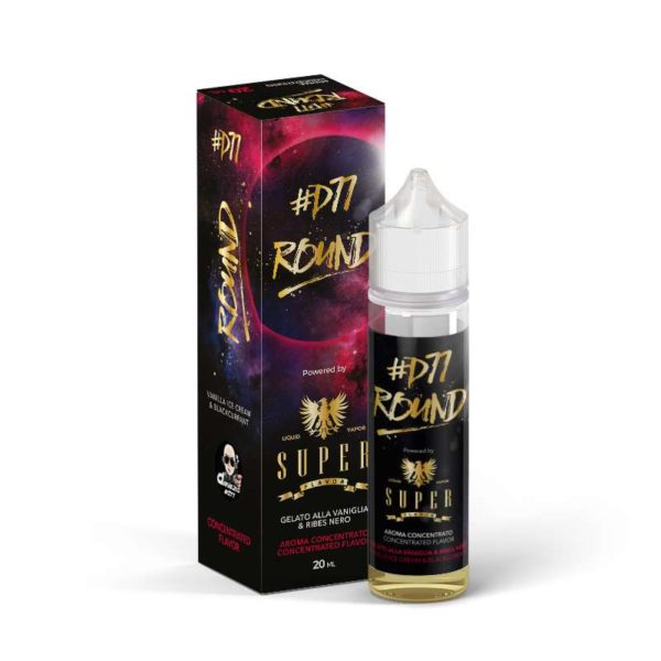 ROUND D77 - SUPER FLAVOR - AROMA 20 ML DOPPIA CONCENTRAZIONE